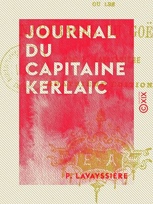 Téléchargez le livre :  Journal du capitaine Kerlaic