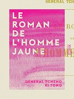 Télécharger le livre :  Le Roman de l'homme jaune