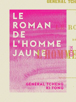 Téléchargez le livre :  Le Roman de l'homme jaune