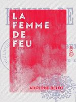 Télécharger le livre :  La Femme de feu