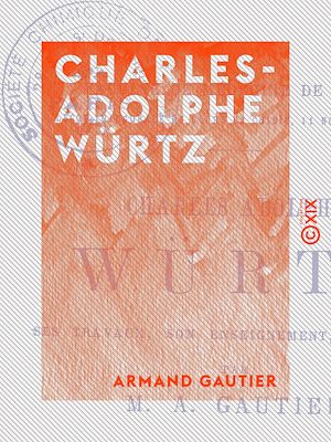 Téléchargez le livre :  Charles-Adolphe Würtz