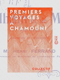 Téléchargez le livre :  Premiers voyages à Chamouni