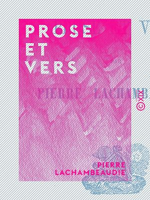 Téléchargez le livre :  Prose et Vers