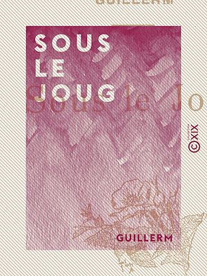 Téléchargez le livre :  Sous le joug