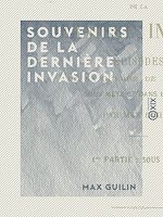Télécharger le livre :  Souvenirs de la dernière invasion