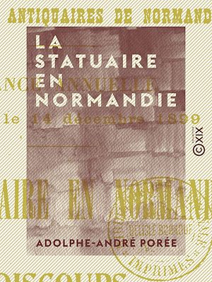 Téléchargez le livre :  La Statuaire en Normandie