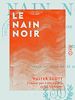 Télécharger le livre :  Le Nain Noir