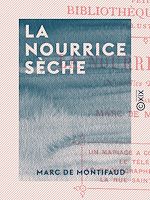 Télécharger le livre :  La Nourrice sèche