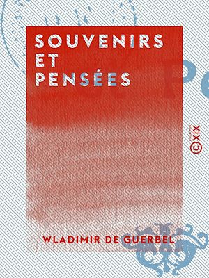 Téléchargez le livre :  Souvenirs et Pensées