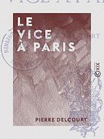 Télécharger le livre :  Le Vice à Paris