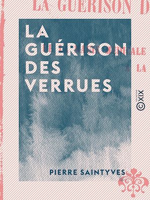 Téléchargez le livre :  La Guérison des verrues