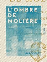 Télécharger le livre :  L'Ombre de Molière