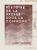 Télécharger le livre :  Histoire de la presse sous la Commune
