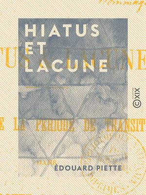 Téléchargez le livre :  Hiatus et Lacune
