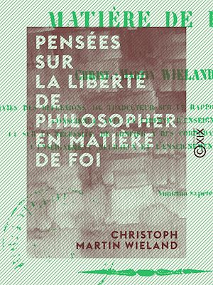 Téléchargez le livre :  Pensées sur la liberté de philosopher en matière de foi