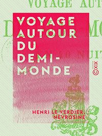 Téléchargez le livre :  Voyage autour du demi-monde