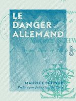 Télécharger le livre :  Le Danger allemand
