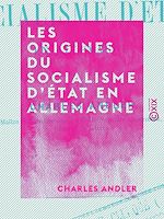 Télécharger le livre :  Les Origines du socialisme d'État en Allemagne