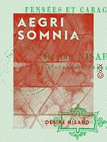 Télécharger le livre :  Aegri somnia