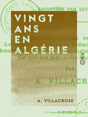 Téléchargez le livre :  Vingt ans en Algérie