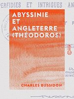Télécharger le livre :  Abyssinie et Angleterre (Théodoros)