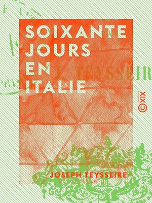 Téléchargez le livre :  Soixante jours en Italie