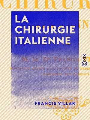 Téléchargez le livre :  La Chirurgie italienne