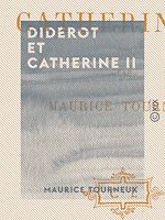 Télécharger le livre :  Diderot et Catherine II