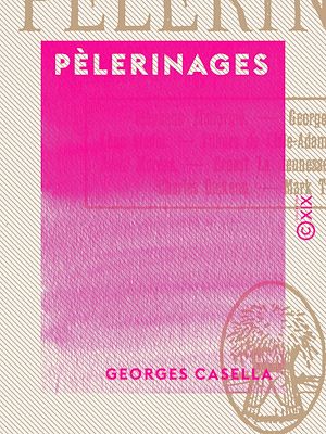 Téléchargez le livre :  Pèlerinages