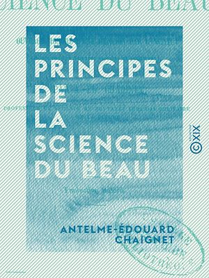 Téléchargez le livre :  Les Principes de la science du Beau