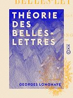 Download this eBook Théorie des belles-lettres