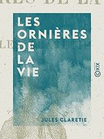 Télécharger le livre :  Les Ornières de la vie