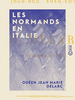 Téléchargez le livre :  Les Normands en Italie
