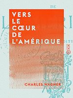 Télécharger le livre :  Vers le cœur de l'Amérique