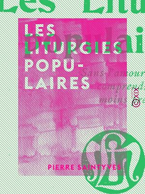 Téléchargez le livre :  Les Liturgies populaires