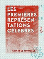 Télécharger le livre :  Les Premières Représentations célèbres