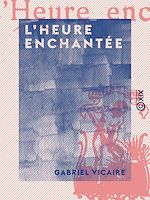 Télécharger le livre :  L'Heure enchantée