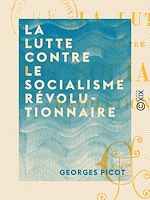 Télécharger le livre :  La Lutte contre le socialisme révolutionnaire