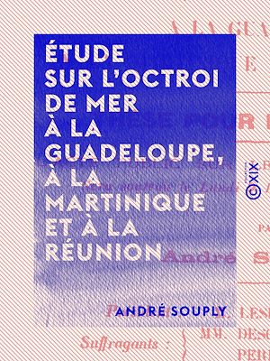 Téléchargez le livre :  Étude sur l'octroi de mer à La Guadeloupe, à la Martinique et à la Réunion
