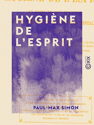 Téléchargez le livre :  Hygiène de l'esprit