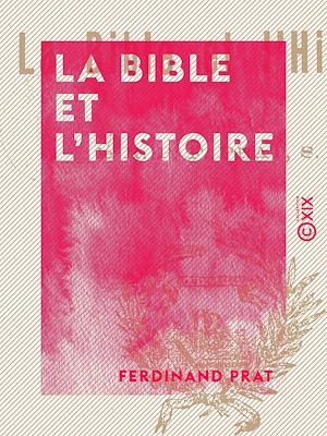 Téléchargez le livre :  La Bible et l'Histoire