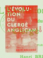 Télécharger le livre :  L'Évolution du clergé anglican