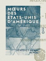 Télécharger le livre :  Mœurs des États-Unis d'Amérique