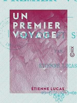 Téléchargez le livre :  Un premier voyage