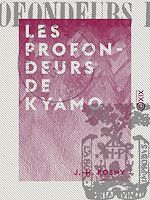 Télécharger le livre :  Les Profondeurs de Kyamo