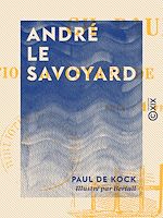 Télécharger le livre :  André le Savoyard