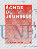 Télécharger le livre :  Échos de jeunesse