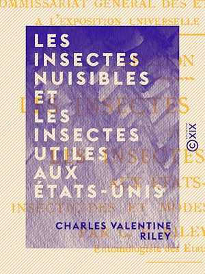Téléchargez le livre :  Les Insectes nuisibles et les insectes utiles aux États-Unis