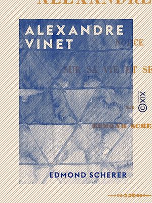 Téléchargez le livre :  Alexandre Vinet