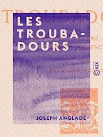 Télécharger le livre :  Les Troubadours